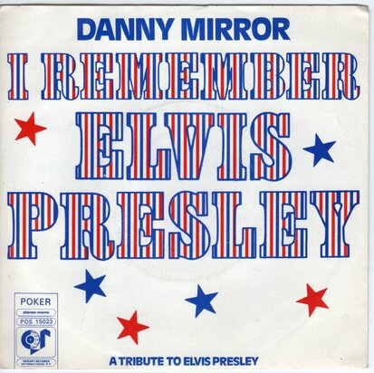 Danny Mirror - I remember Elvis Presley + (Part II) (Vinylsingle)