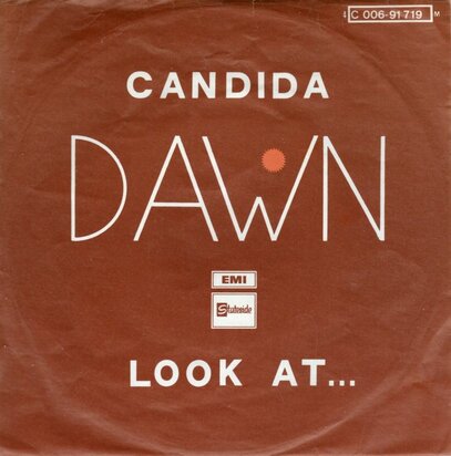 Dawn - Candida + Look at? (Vinylsingle)