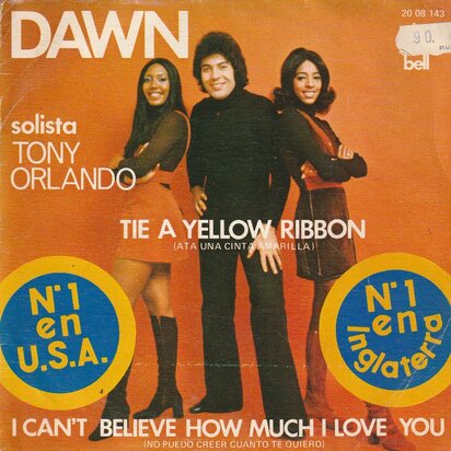 Dawn - Tie a yellow ribbon + I can't believe how much I love you (Vinylsingle)