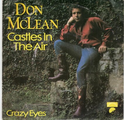 Don McLean - Castles in the air + Crazy eyes (Vinylsingle)