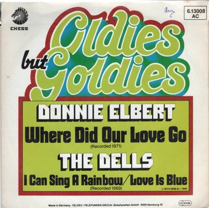 Donnie Elbert / The Dells - Where did our love go + I can sing a rainbow (Vinylsingle)