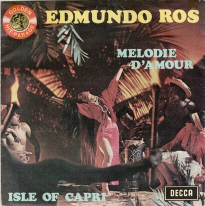 Edmundo Ros - Melodie d'amour + Isle Of Capri (Vinylsingle)
