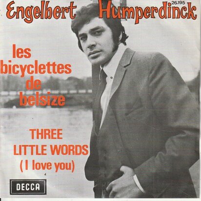 Engelbert Humperdinck - Les bicyclettes de belsize + Three little word (Vinylsingle)