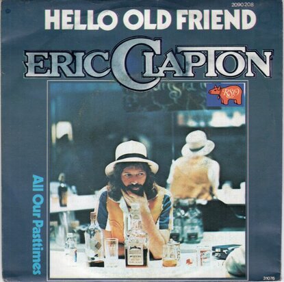 Eric Clapton - Hello old friend + All our past times (Vinylsingle)
