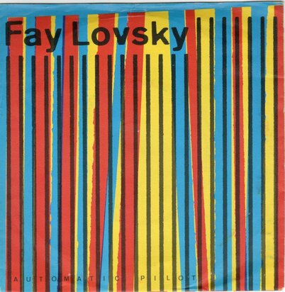 Fay Lovsky - Automatic pilot + Walk don't walk (Vinylsingle)