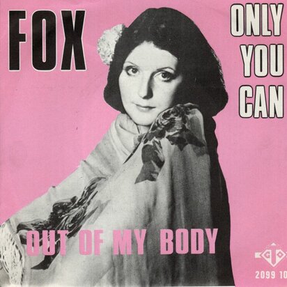 Fox - Only you can + Out of my body (Vinylsingle)