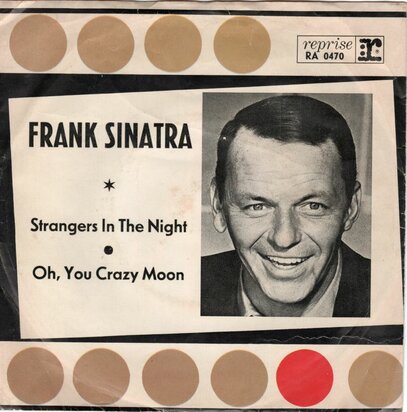 Frank Sinatra - Strangers in the night + Oh, you crazy moon (Vinylsingle)