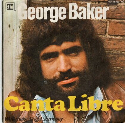 George Baker - Canta libre + We'll make it right someday (Vinylsingle)
