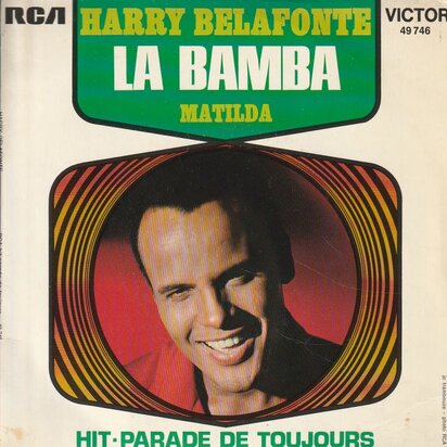 Harry Belafonte - La bamba + Matilda (Vinylsingle)