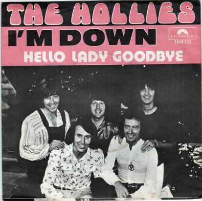 Hollies - I'm down + Hello lady goodbye (Vinylsingle)