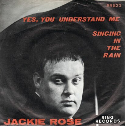 Jackie Rose - Yes, You Understand Me + Singing In The Rain (Vinylsingle)
