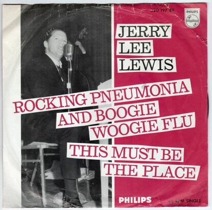 Jerry Lee Lewis - Rocking pneumonia and boogie woogie flu + This must be the place (Vinylsingle)