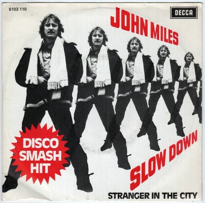 John Miles - Slow down + Stranger in the city (Vinylsingle)