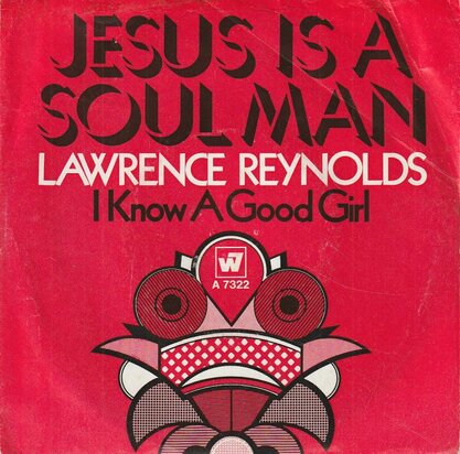Lawrence Reynolds - Jesus Is A Soul Man + I Know A Good Girl (When I Hold One) (Vinylsingle)