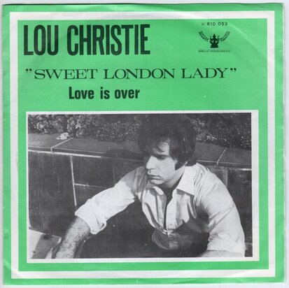 Lou Christie - Sweet London lady + Love is over (Vinylsingle)
