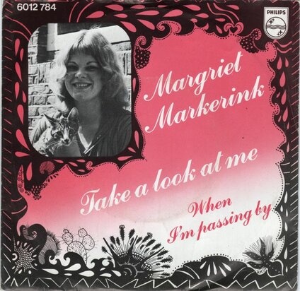 Margriet Markerink - Take A Look At Me + When I'm Passing By (Vinylsingle)