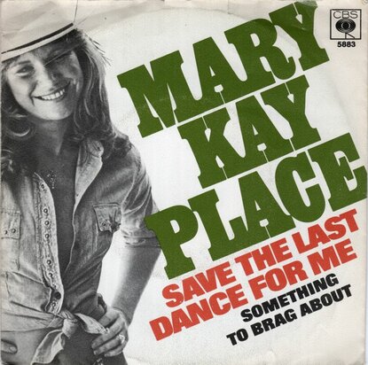 Mary Kay Place - Save The Last Dance For Me + Something To Brag About (Vinylsingle)