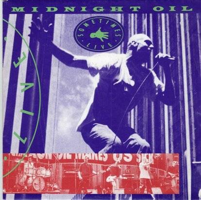 Midnight Oil - Sometimes (live) + Used and abused (Vinylsingle)