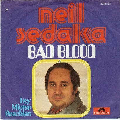Neil Sedaka - Bad blood + Hey mister sunshine (Vinylsingle)