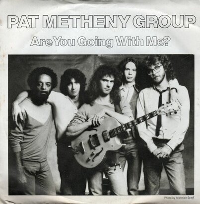 Pat Metheny - Are You Going With Me? + Au Lait (Vinylsingle)