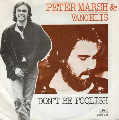 Peter Marsh & Vangelis - Don't be foolish + Doesn't matter (Vinylsingle)