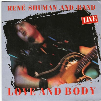 Rene Shuman - Love and body (live) + Cause you're not(live) (Vinylsingle)