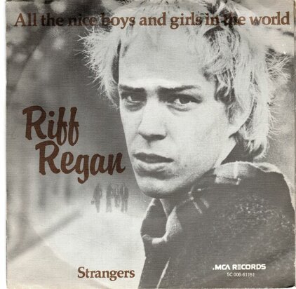 Riff Regan - All The Nice Boys And Girls In The World + Strangers (Vinylsingle)