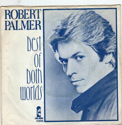 Robert Palmer - Best of both worlds + Keep in touch (Vinylsingle)