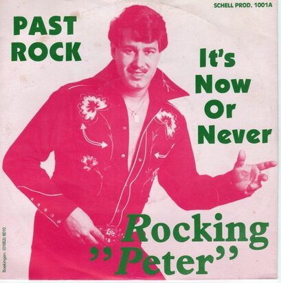 Rockin' Peter - Past Rock + It's Now Or Never (Vinylsingle)