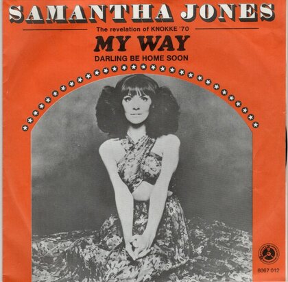 Samantha Jones - My way + Darling be home soon (Vinylsingle)