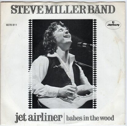Steve Miller Band - Jet airliner + Babes in the wood (Vinylsingle)
