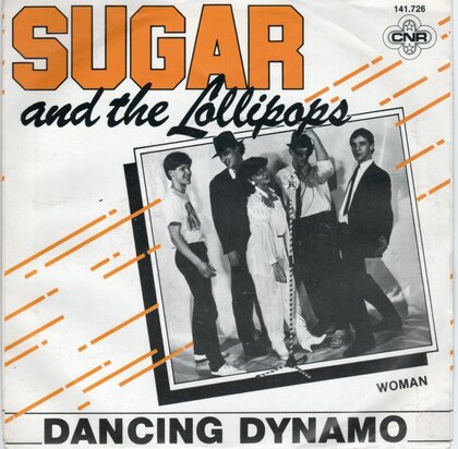 Sugar & the Lollipops - Dancing dynamo + Woman (Vinylsingle)