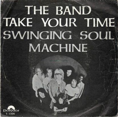Swinging Soul Machine - The Band + Take your time (Vinylsingle)
