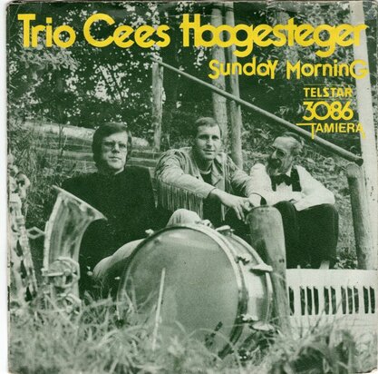 Trio Cees Hoogesteger - Sunday Morning + Tamiera (Vinylsingle)