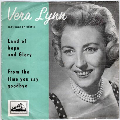 Vera Lynn - Land of hope and glory + From the time you say goodbye (Vinylsingle)