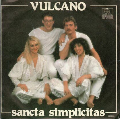 Vulcano - Sancta simplicitas + Like a volcano (Vinylsingle)