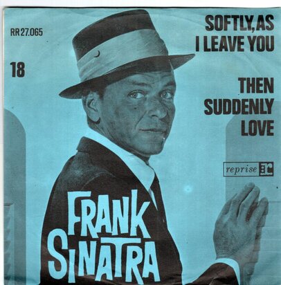 Frank Sinatra - Softly, As I Leave You + Then Suddenly Love (Vinylsingle)