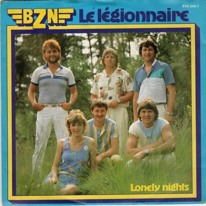BZN - Le legionnaire + Lonely nights (Vinylsingle)