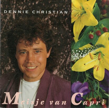 Dennie Christian - Meisje van Capri + Jij bent voor mij het einde (Vinylsingle)
