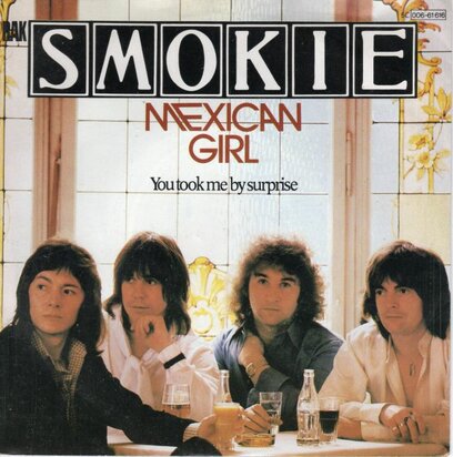 Smokie - Mexican girl + You took my by surprise (Vinylsingle)