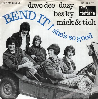Dave Dee Dozy Breaky Mick & Tish - Bend it + She's so good (Vinylsingle)