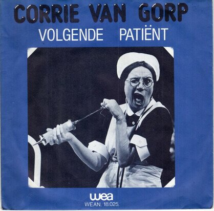 Corrie van Gorp - Volgende Patient + Oh, Oh, Oh (Vinylsingle)