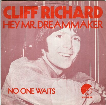 Cliff Richard - Hey Mr. Dreammaker + No one waits (Vinylsingle)