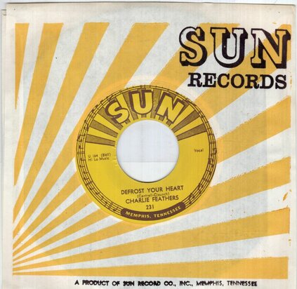 Charlie Feathers - Defrost Your Heart + A Wedding Gown Of White (Vinylsingle)