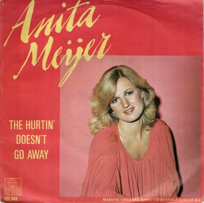 Anita Meyer - The hurtin' doesn't go away + You (Vinylsingle)