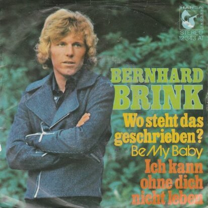 Bernhard Brink - Wo Steht Das Geschrieben + Ich Kann Ohne Dich Nicht Leben (Vinylsingle)