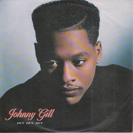 Johnny Gill - My My My + (instr.) (Vinylsingle)