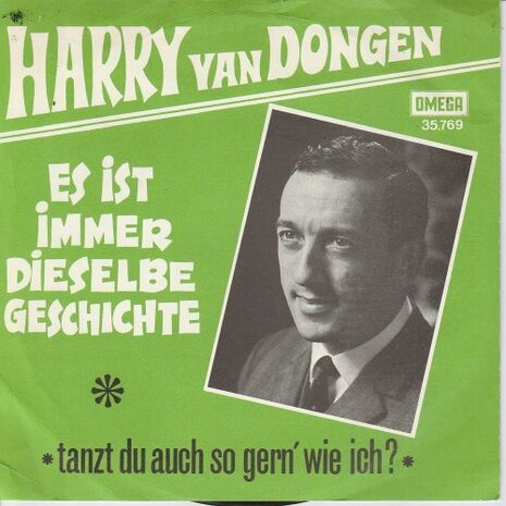 Harry van Dongen - Es Ist Immer Dieselbe Geschichte + Tanzt Du Auch So Gern' Wie Ich (Vinylsingle)