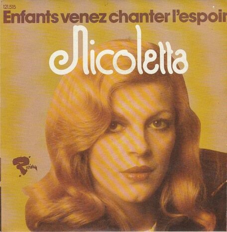 Nicoletta - Enfants Venez Chanter L'Espoir + Viens Te Balader Au Creux De Mes Chansons (Vinylsingle)