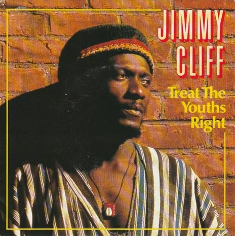 Jimmy Cliff - Treat the youths right + Roots radical (Vinylsingle)